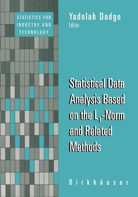 Statistical Data Analysis Based on the L1-Norm and Related Methods Yadolah Dodge