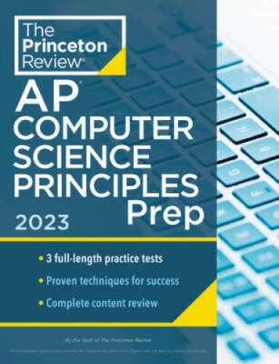 Princeton Review AP Computer Science Principles Prep, 2023: 3 Practice Te - GOOD