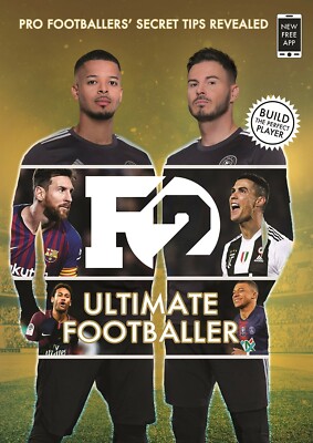F2: Ultimate Footballer: BECOME THE PERFECT FOOTBALLER WITH THE F2... by F2, 