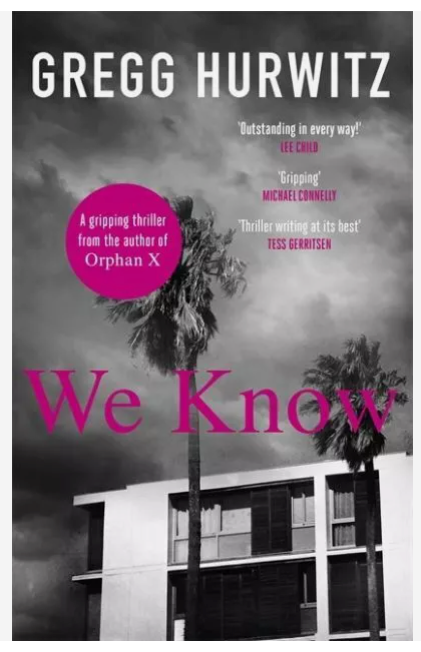 We Know by Gregg Hurwitz (Paperback, 2011)