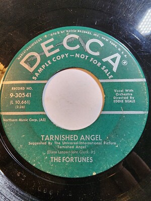 The FORTUNES - Tarnished Angel / Who Cares- DECCA - GOOD F277