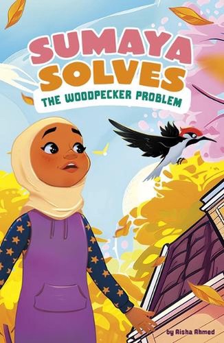 Sumaya Solves the Woodpecker Problem by Aisha Ahmed Paperback Book