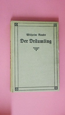 209382 Wilhelm Raabe DER DRÄUMLING HC