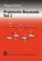 Walter Wagner (U. A.) | Praktische Baustatik | Taschenbuch | Deutsch (2013)