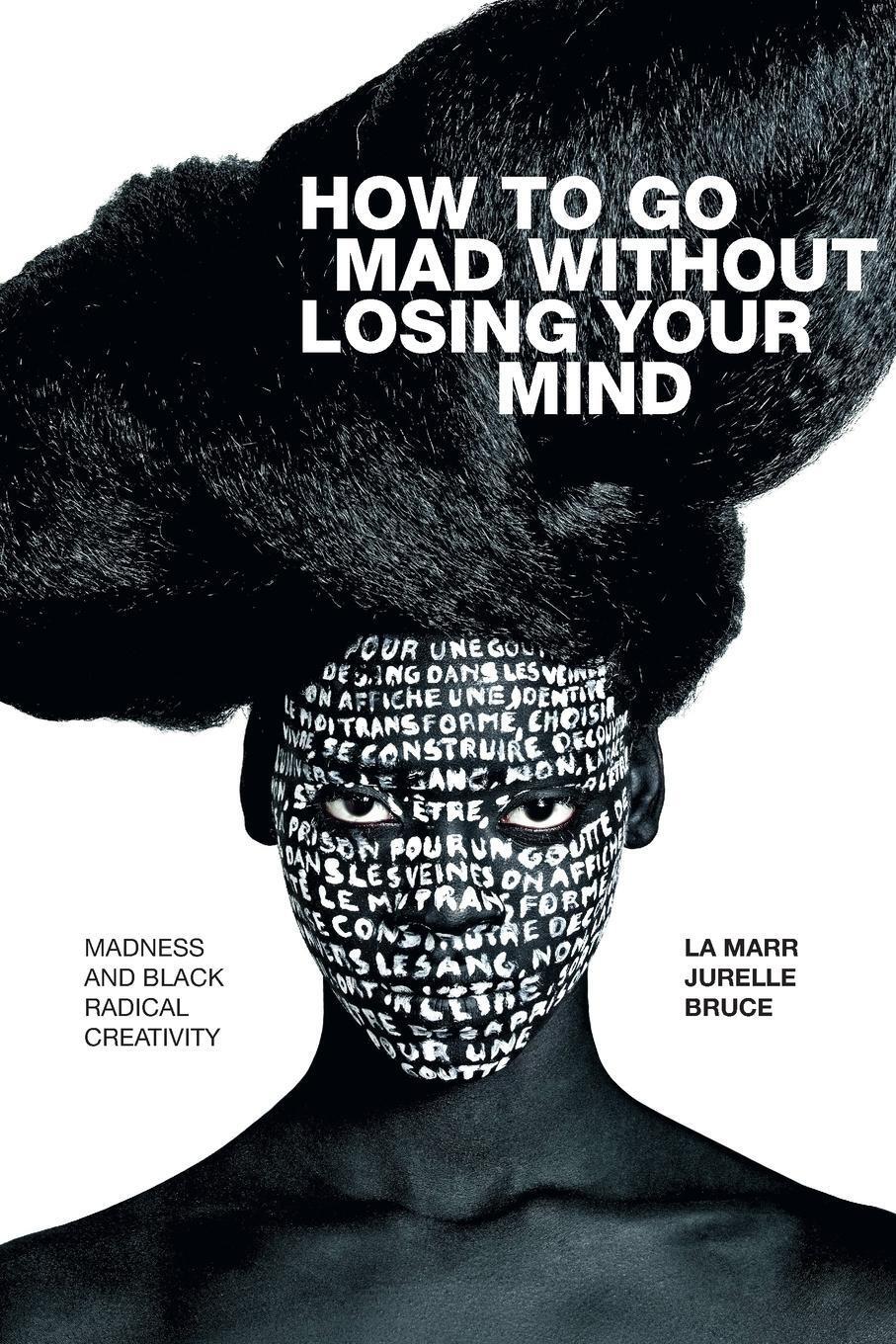 Thumbnail - How To Go Mad Without Losing Your Mind La Marr Jurelle Bruce