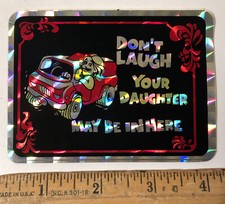 Vintage 1970s Dont Laugh Your Daughter May Be In Here Van Prism Decal Sticker