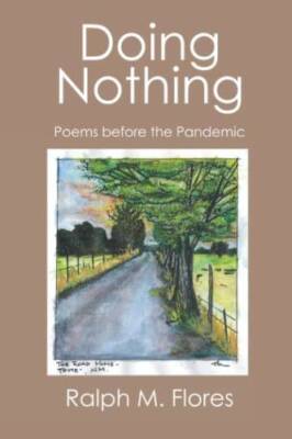 Doing Nothing: Poems before the Pandemic - Paperback - VERY GOOD