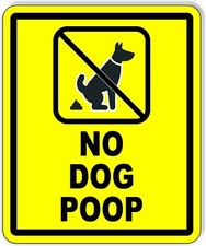 No Dog POOP yellow Aluminum composite sign