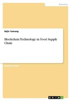 Blockchain Technology In Food Supply Chain Rajiv Tamang