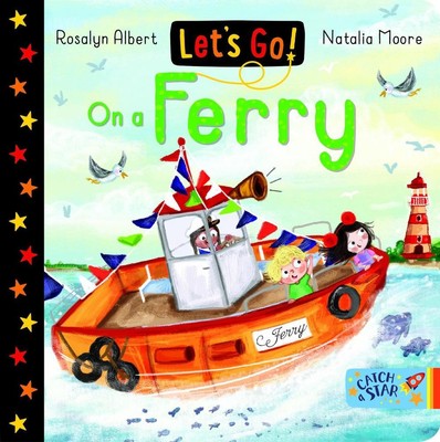 Let's Go! On A Ferry by Rosalyn Albert (English) Board Book Book
