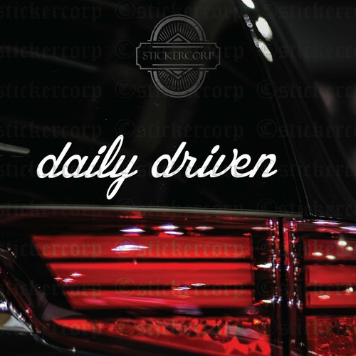 DAILY DRIVEN decal sticker [ jdm euro drift tuner stance race car vinyl accent] eBay
