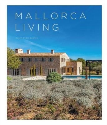 Mallorca Living by Daniela Santos Quartino (Hardback Book)
