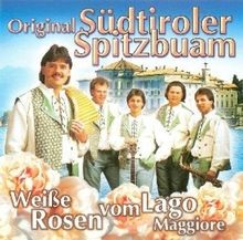 Weisse Rose Vom Lago Maggiore von Orig. S³dtiroler Sp... | CD | Zustand sehr gut
