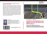 Renny GuilléN (U. A.) | AnáLisis Lineal EláStico De Vigas Curvas De Acero De...