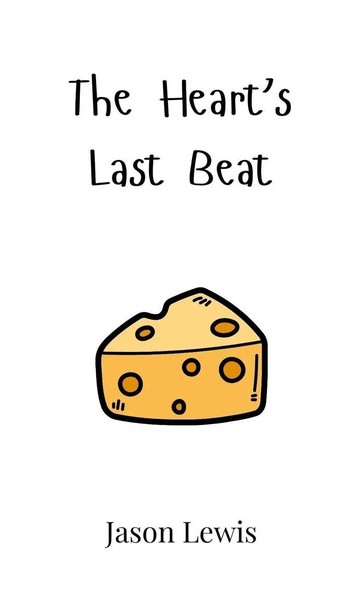 Jason Lewis | The Heart's Last Beat | Buch | Englisch (2024) | Ean 9789908002347-image