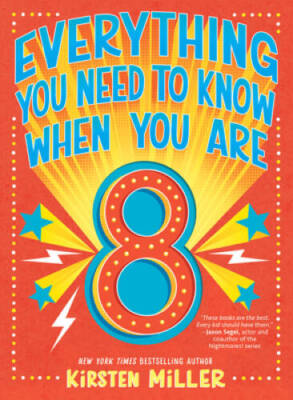 Everything You Need to Know When You're 8 - Hardcover - VERY GOOD