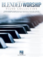 Blended Worship Piano Collection Intermediate Christian Sheet Music 40 Song Book