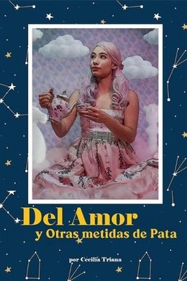 Del Amor y otras metidas de pata by Cecilia Triana (Spanish) Paperback Book