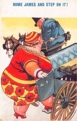 Comic Old PC-Fat Lady Gets into Carriage to Horse & Driver's Dismay-Home James!