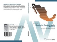 Deutsche Expatriates In Mexiko - Die Interkulturelle Problematik Isabelle Riege