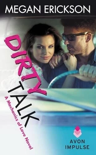 Megan Erickson Dirty Talk (Paperback) Mechanics of Love