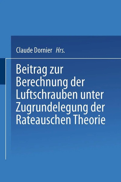 Beitrag Zur Berechnung Der Luftschrauben Claude Dornier Taschenbuch Iii Deutsch-image