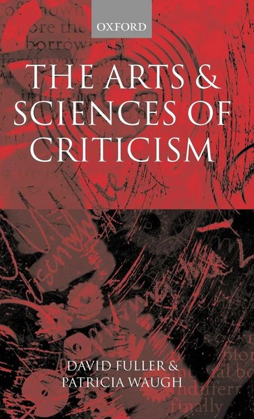 Patricia Waugh (U. A.) | The Arts And Sciences Of Criticism | Buch | Englisch-image