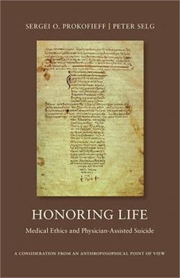 Honoring Life: Medical Ethics and Physician-Assisted Suicide (Paperback or Softb
