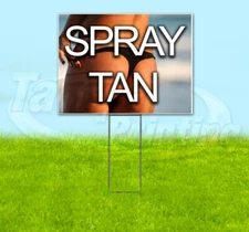 SPRAY TAN Yard Sign Corrugated Plastic Bandit Lawn Decoration USA