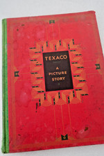 PETROL TEXACO. Texaco. A Picture Story. The Texas Company 1931