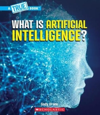 Cody Crane What Is Artificial Intelligence? (a True Book (Paperback) (UK IMPORT)