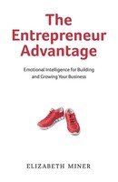 The Entrepreneur Advantage Elizabeth Miner Taschenbuch Kartoniert / Broschiert