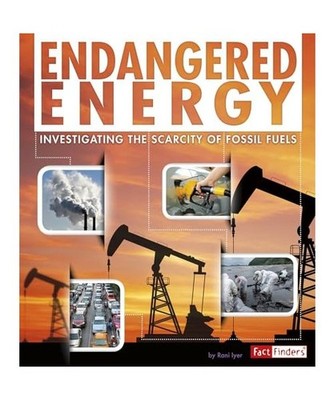 Endangered Energy: Investigating the Scarcity of Fossil Fuels, Rani Iyer