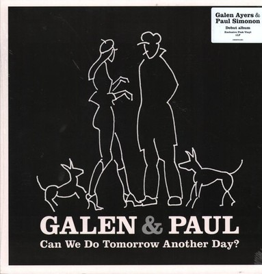 Galen and Paul (Galen Ayers & Paul Simonon) Can We Do Tomorrow Another Day? LP