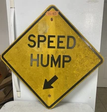 Road Traffic Street Sign Authentic  Speed Hump  24"x24"  11-42
