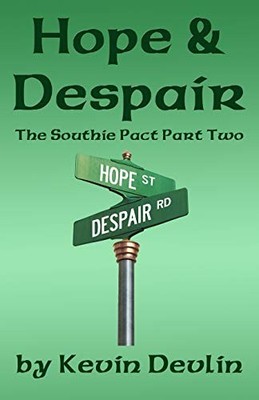 Hope & Despair (The Southie Pact) by Devlin, Kevin