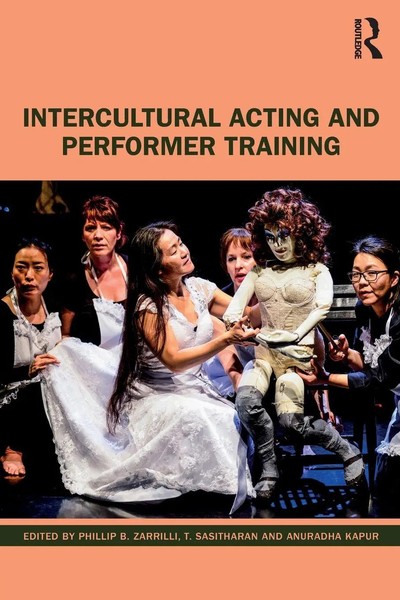 Phillip B. Zarrilli (U. A.) | Intercultural Acting And Performer Training | Buch-image