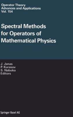 Spectral Methods for Operators of Mathematical Physics by Jan Janas: New