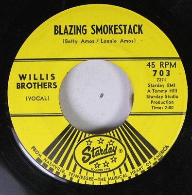 Country 45 Willis Brothers - Blazing Smokestack / Too Early To Get Up On Starday