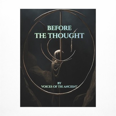 Before The Thought Ancient Paperback