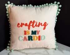 Multicolored Throw Pillow "Crafting Is My Cardio" 10x10"