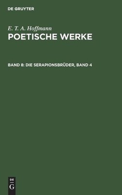 Die Serapionsbrder, Band 4 by Walter Wellenstein (German) Hardcover Book