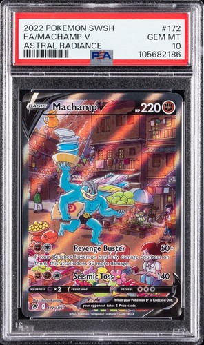 2022 POKEMON SWORD & SHIELD ASTRAL RADIANCE #172 FULL ART/MACHAMP V PSA 10