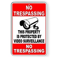No Trespassing Property Protected Video Surveillance Sign Or Decal 6 SIZES S063