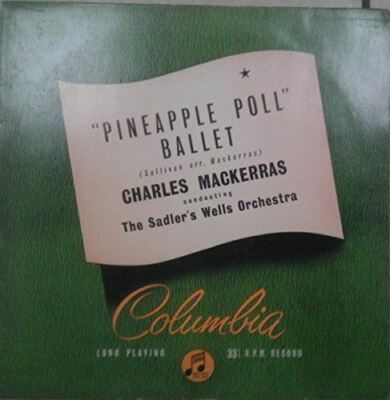 Pineapple Poll Ballet [Vinyl] Sir Arthur Sullivan; Sir Charles Mackerras and Sad