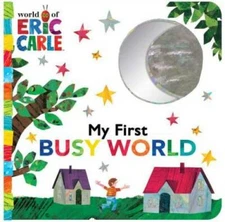 My First Busy World (The World of Eric Carle) - Board book By Carle, Eric - GOOD