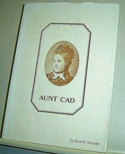 DORIS E SCHUYLER AUNT CAD A Biographical Novel Signed 1st ED Carolyn Sampson