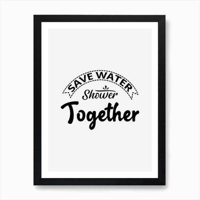 Save Water Shower Together Kunstdruck gerahmtes Wandbild Poster Leinwanddruck Bild