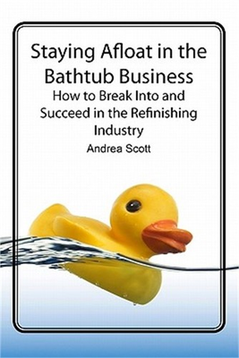 #ad Staying Afloat in the Bathtub Business: How to Break Into and Succeed in the Ref $39.53