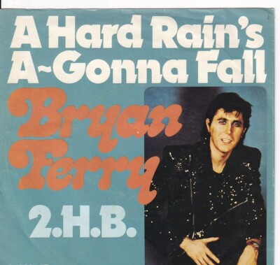 7'' Single - Bryan Ferry - A hard rain's a-gonna fall